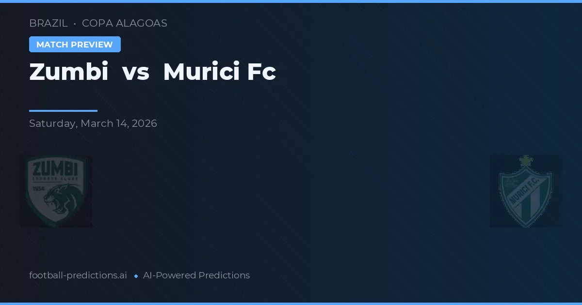 Zumbi vs Murici FC — předpověď a náhled zápasu
