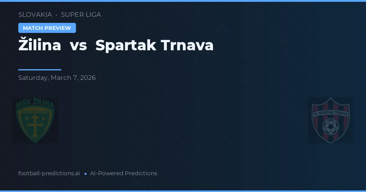 Žilina vs Spartak Trnava — předpověď a náhled zápasu