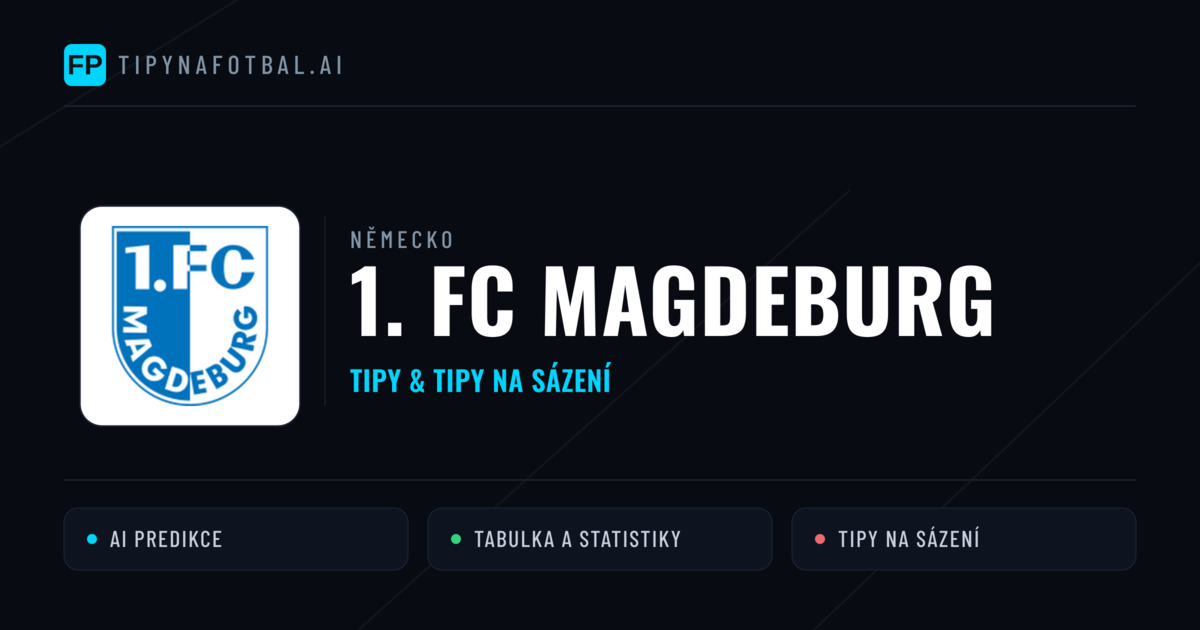 1. FC Magdeburg Tipy a statistiky