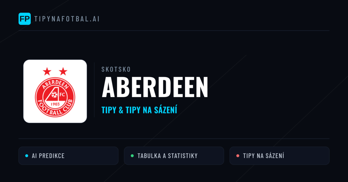 Aberdeen Tipy a statistiky