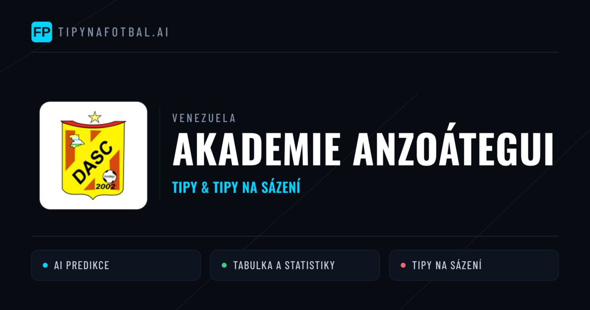 Akademie Anzoátegui Tipy a statistiky