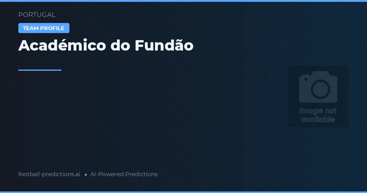Académico do Fundão Tipy a statistiky