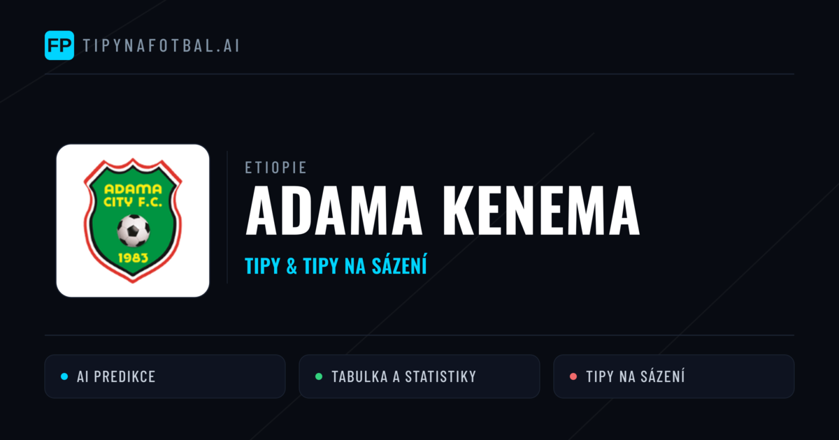 Adama Kenema Tipy a statistiky