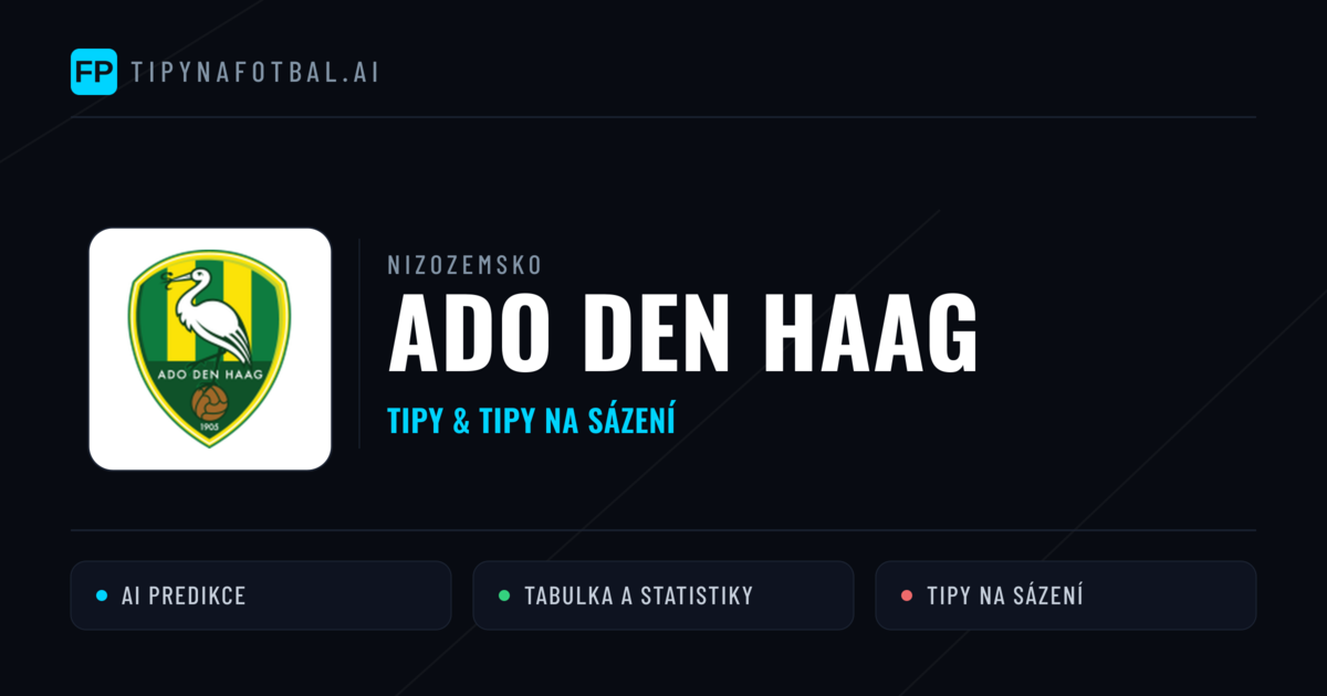 Ado Den Haag Tipy a statistiky