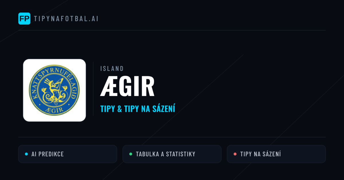 Ægir Tipy a statistiky