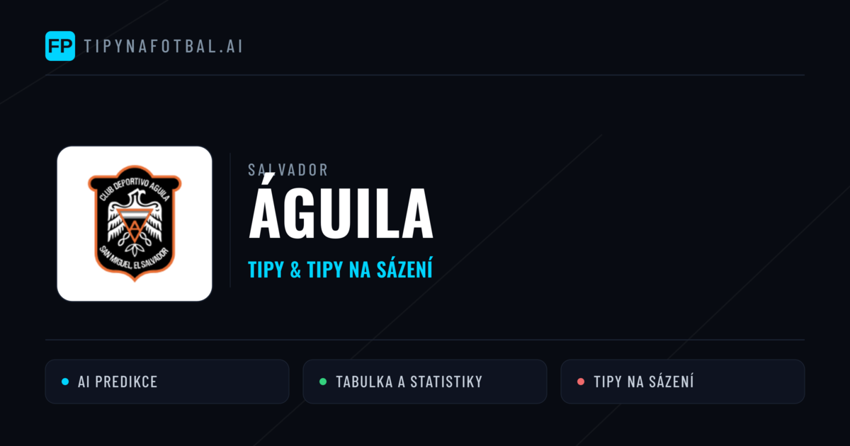 Águila Tipy a statistiky