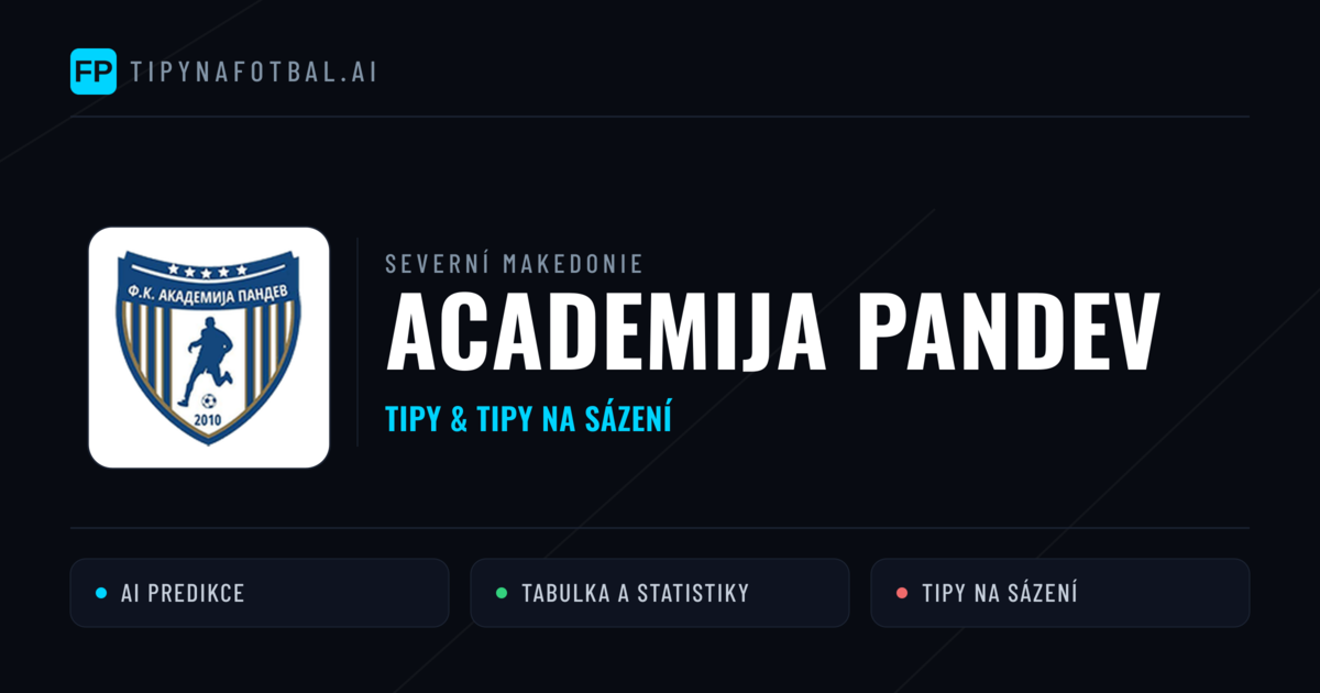 Academija Pandev Tipy a statistiky