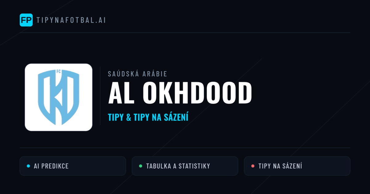 Al Okhdood Tipy a statistiky