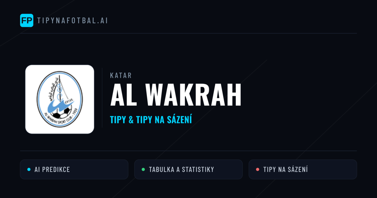Al Wakrah Tipy a statistiky