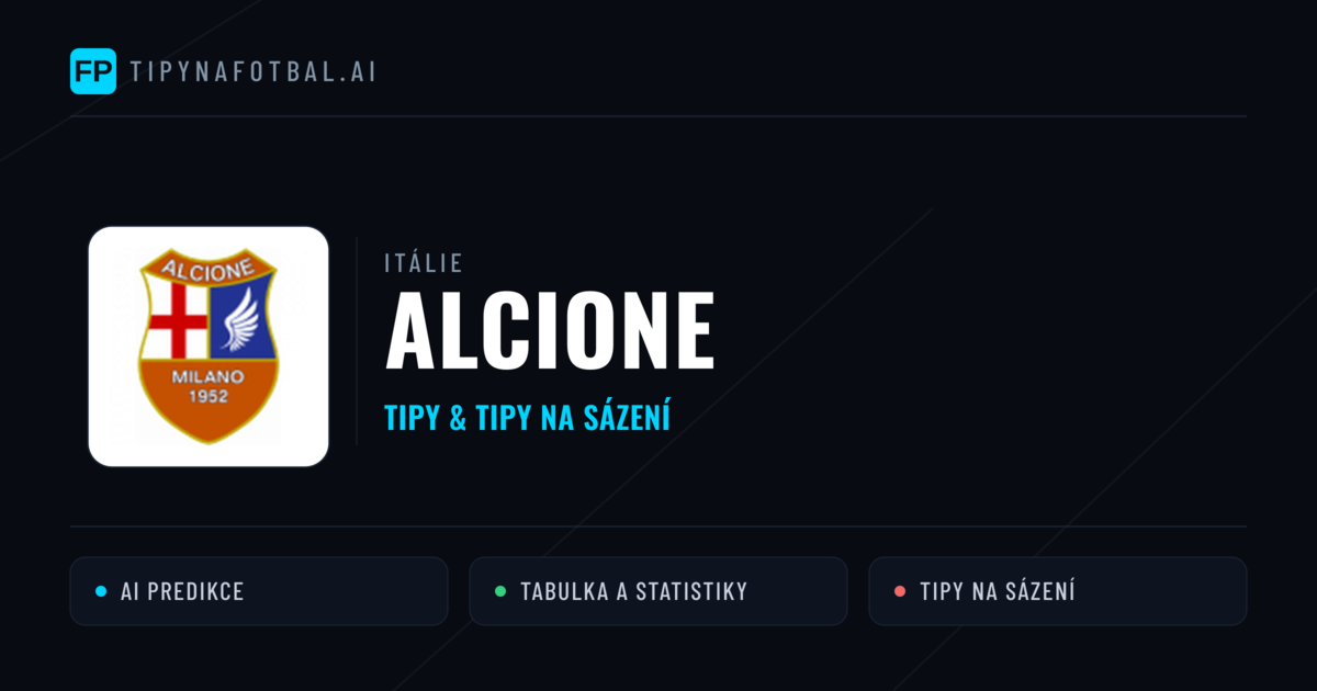 Alcione Tipy a statistiky