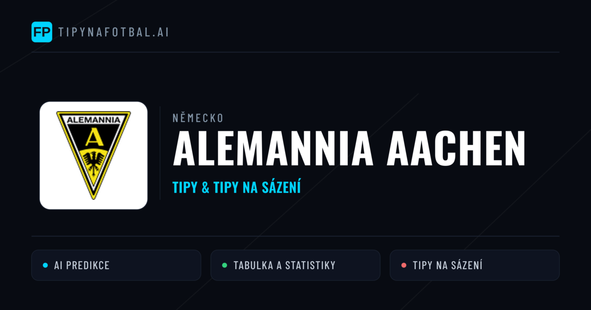 Alemannia Aachen Tipy a statistiky