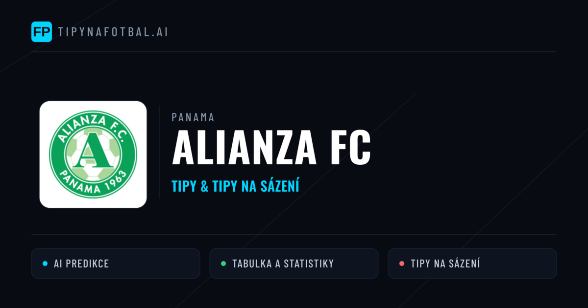 Alianza FC Tipy a statistiky