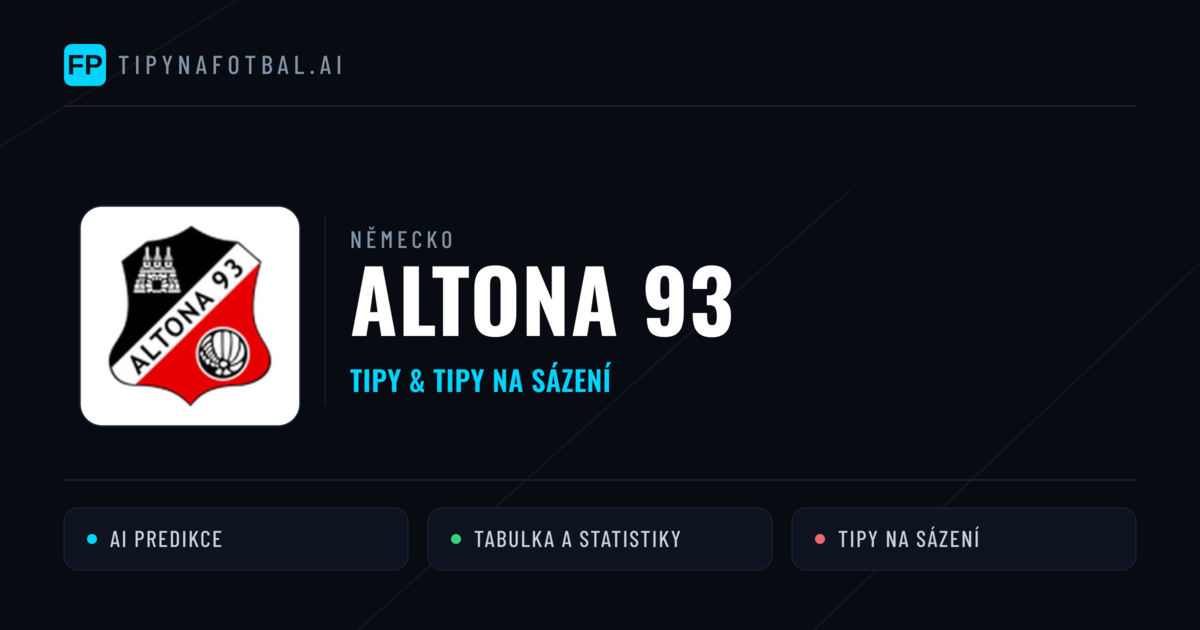 Altona 93 Tipy a statistiky