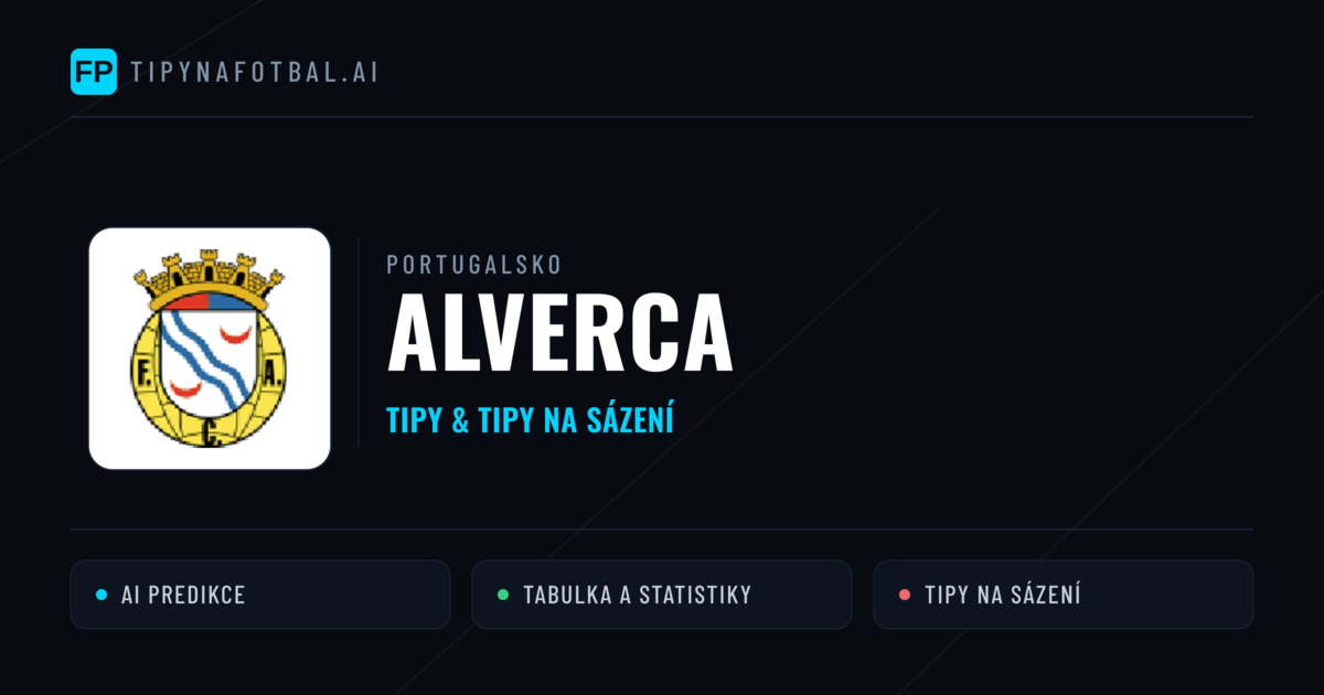Alverca Tipy a statistiky
