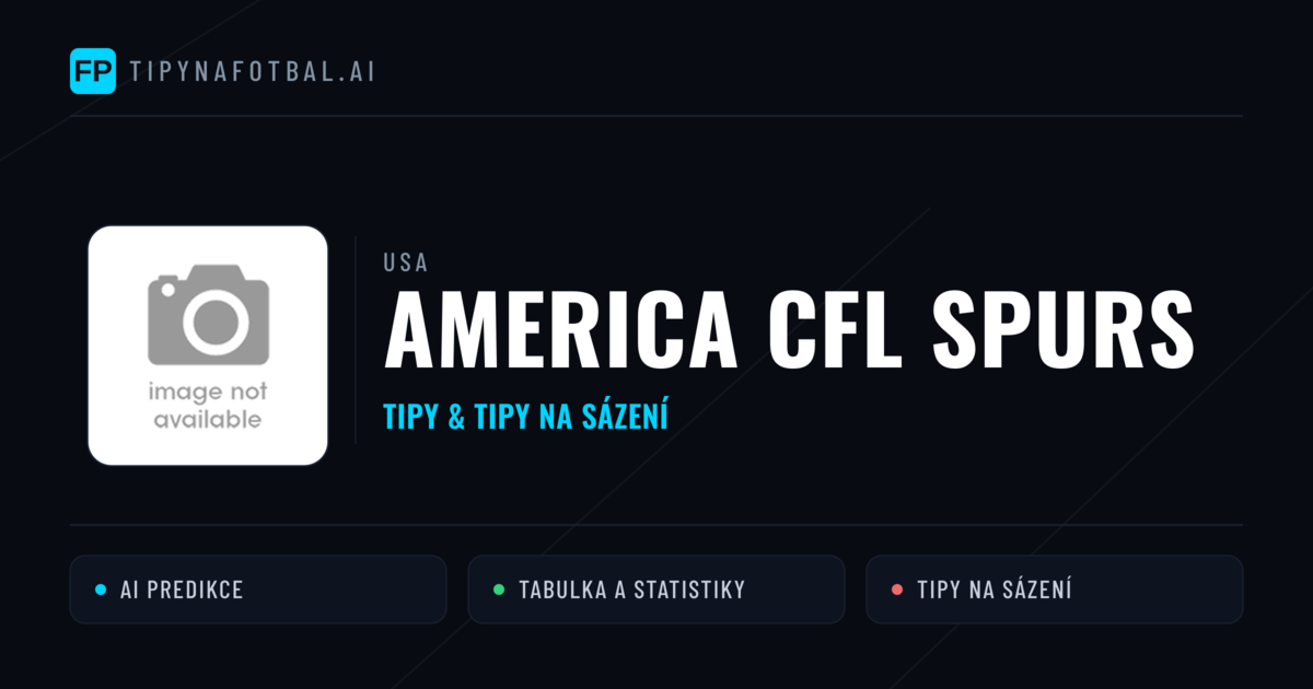 America CFL Spurs Tipy a statistiky