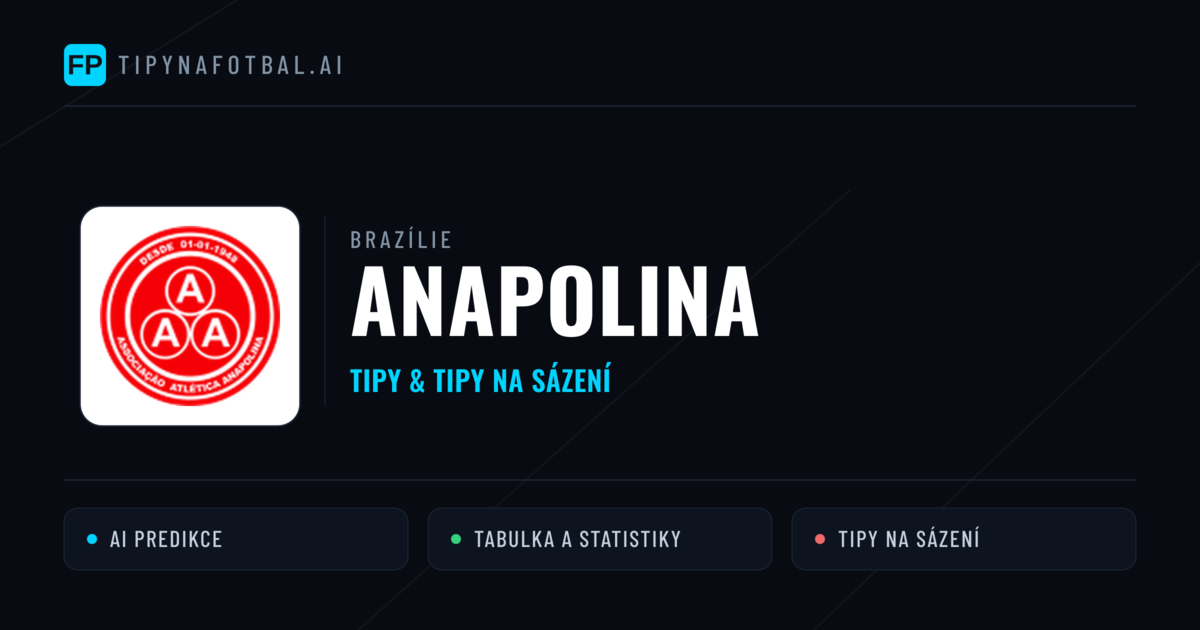 Anapolina Tipy a statistiky