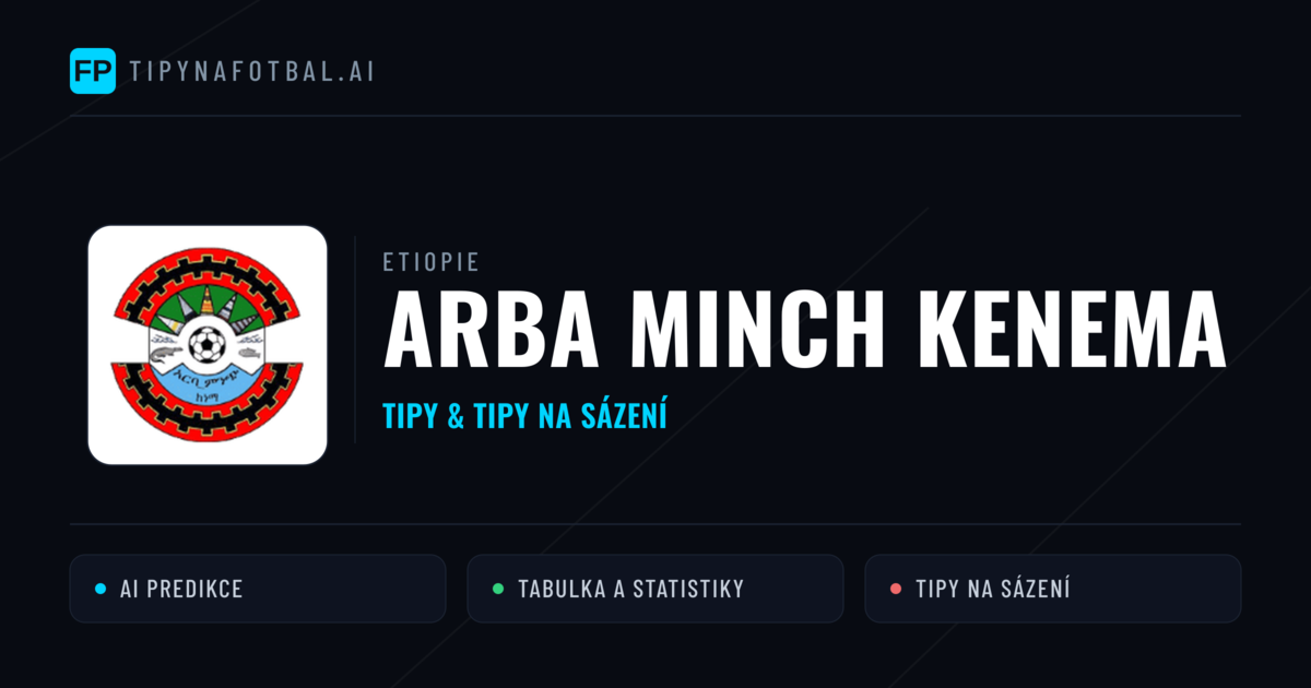 Arba Minch Kenema Tipy a statistiky