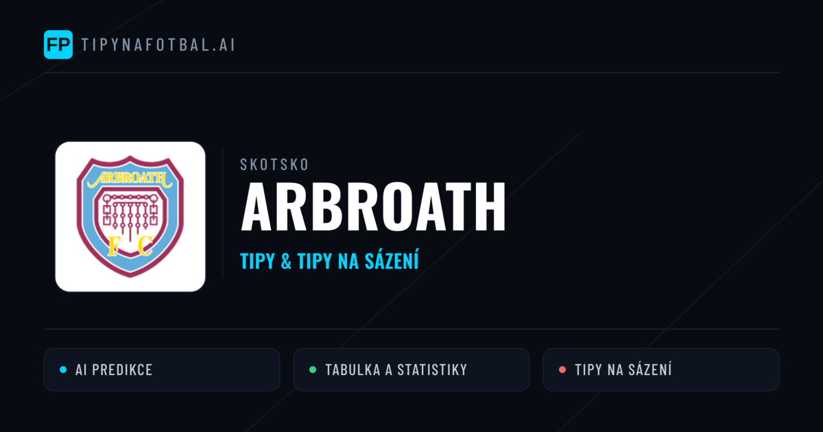 Arbroath Tipy a statistiky