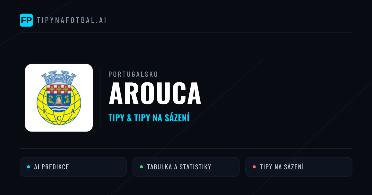 Arouca Tipy a statistiky