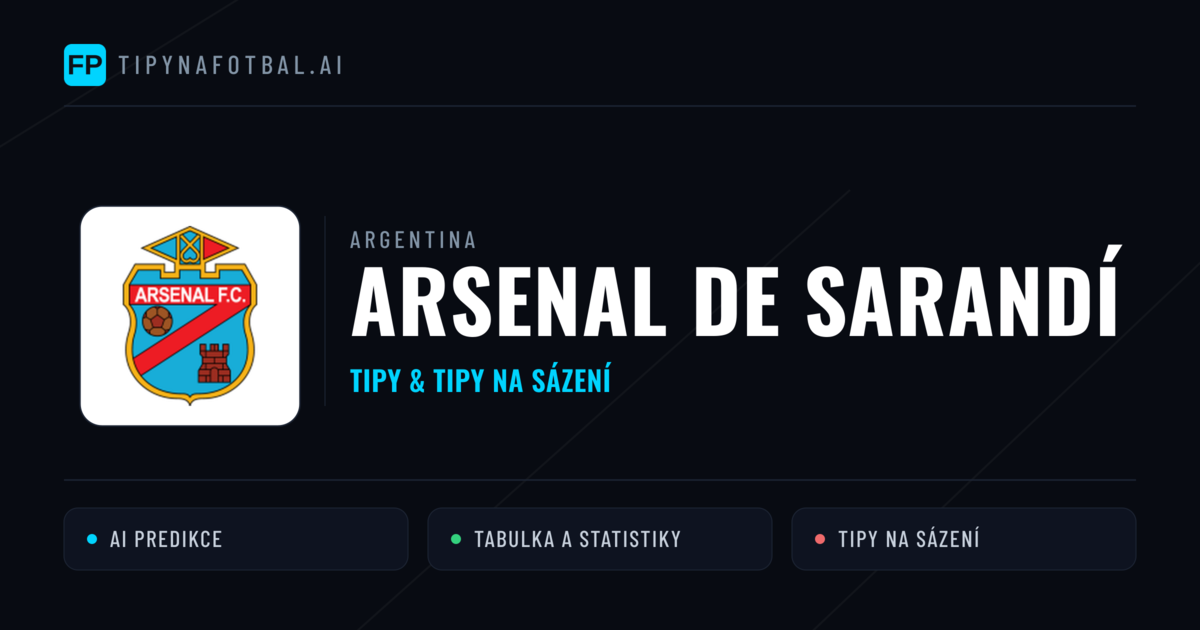 Arsenal de Sarandí Tipy a statistiky