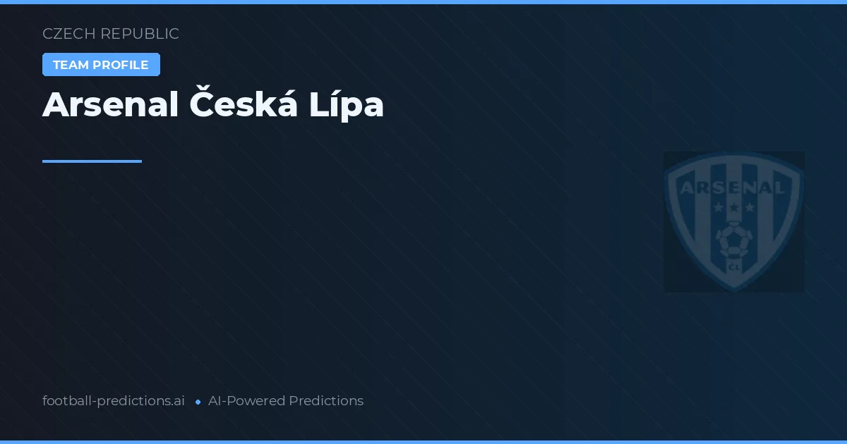 Arsenal Česká Lípa Tipy a statistiky