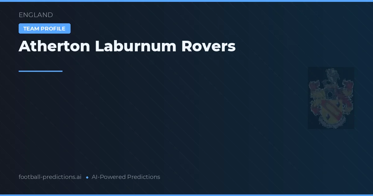 Atherton Laburnum Rovers Tipy a statistiky