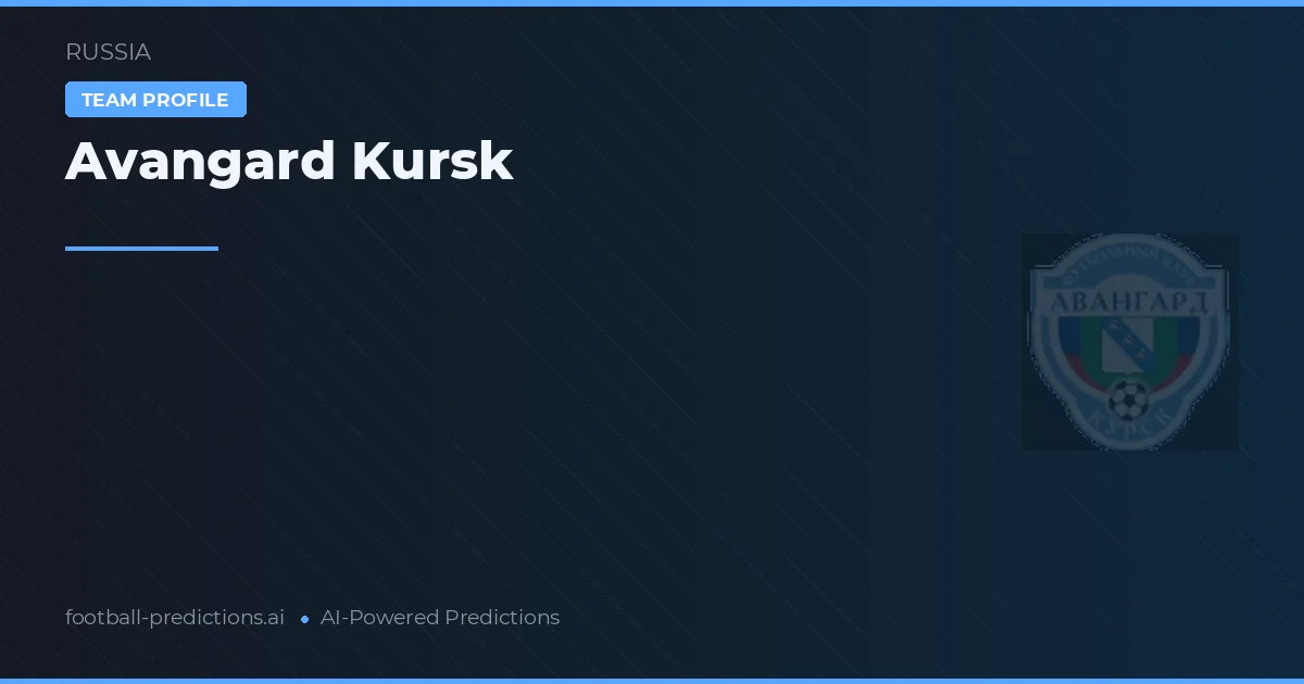 Avangard Kursk Tipy a statistiky