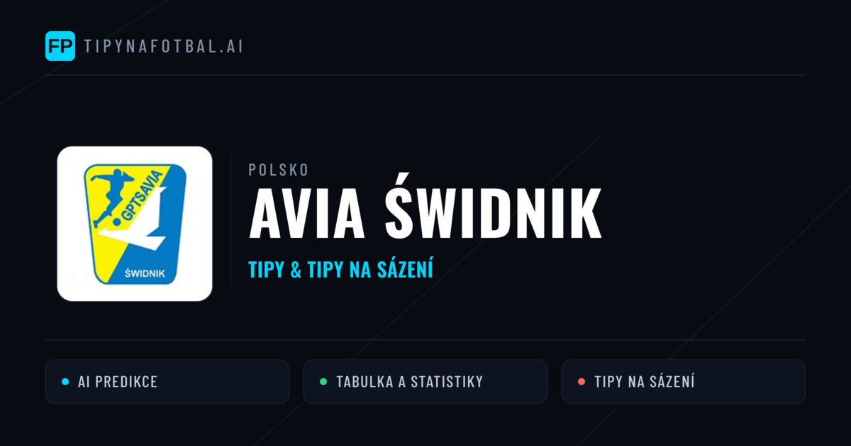 Avia Świdnik Tipy a statistiky