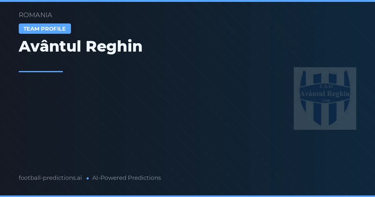 Avântul Reghin Tipy a statistiky