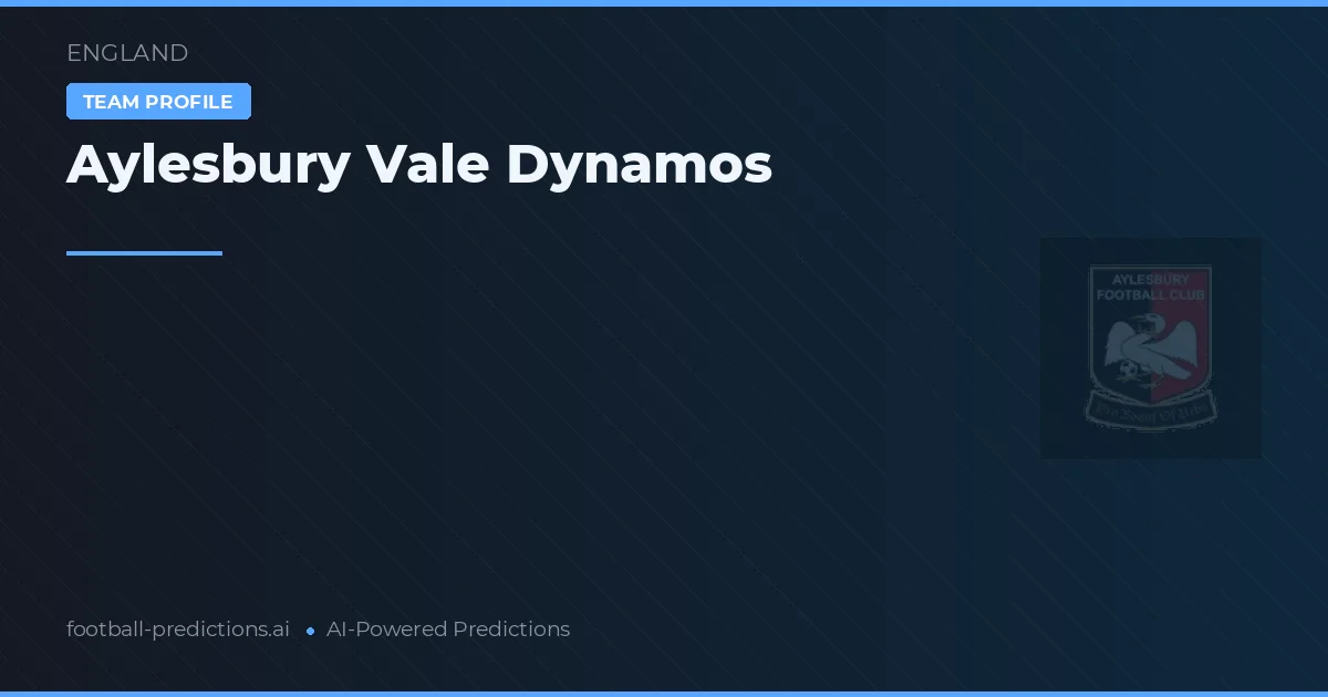Aylesbury Vale Dynamos Tipy a statistiky