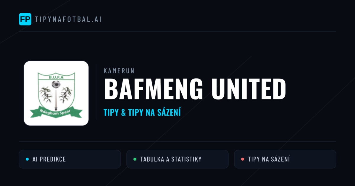 Bafmeng United Tipy a statistiky