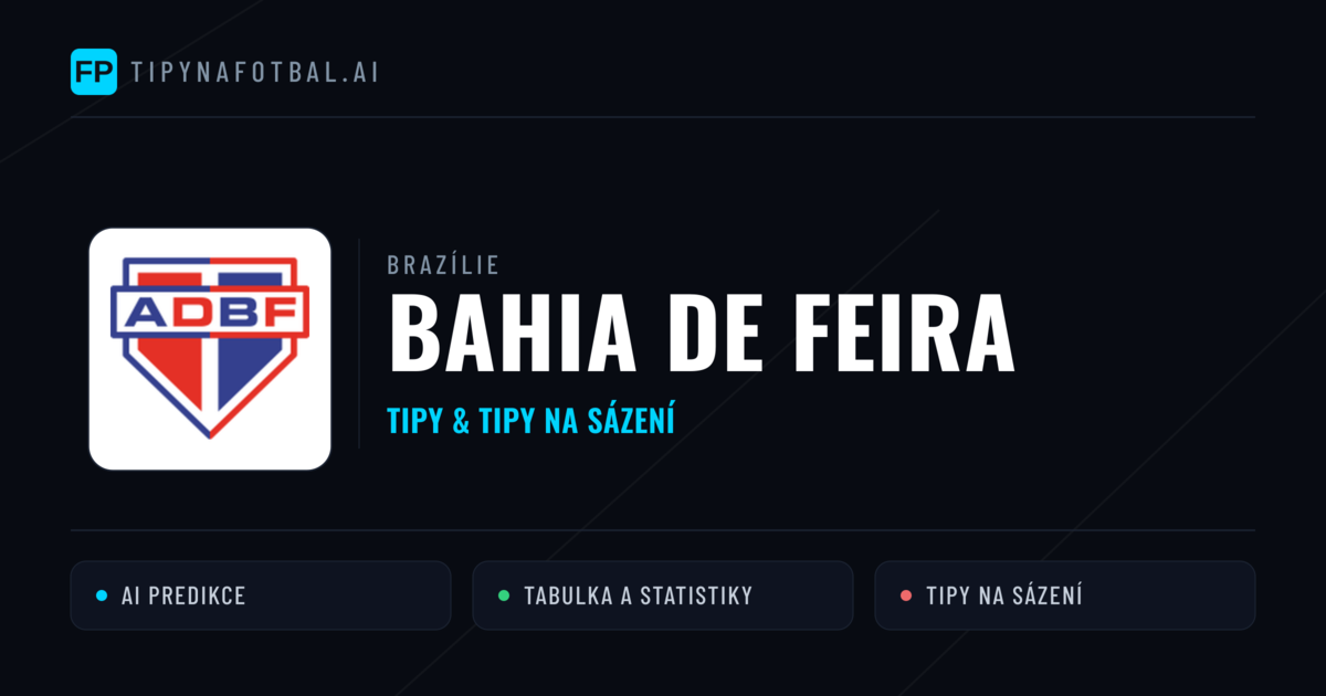 Bahia de Feira Tipy a statistiky
