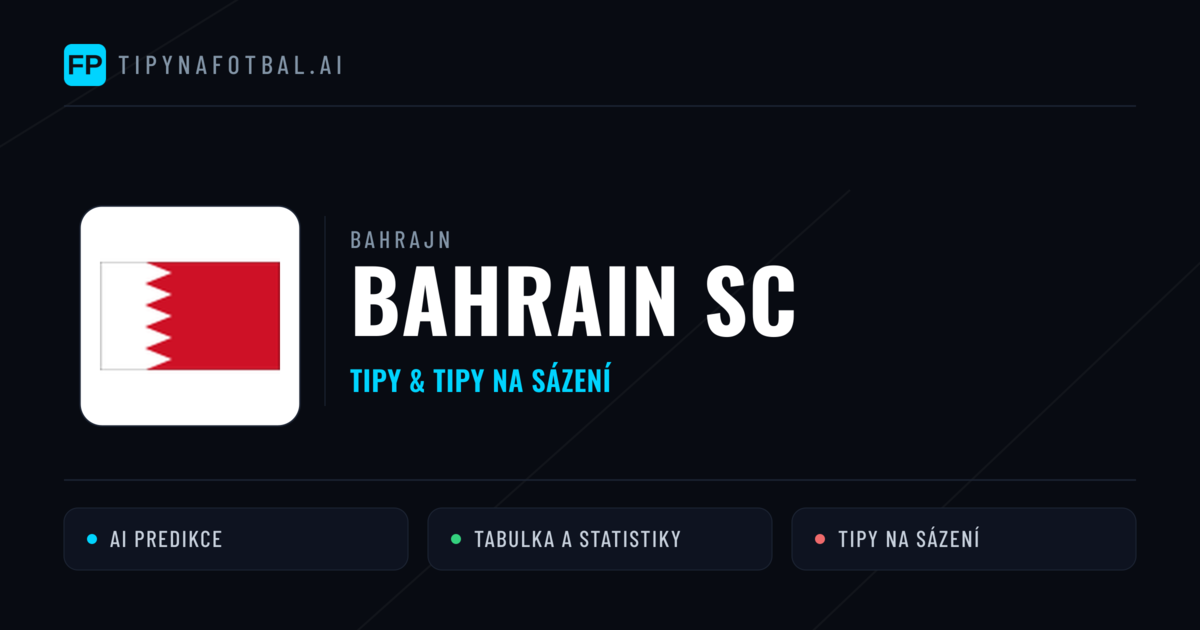 Bahrain SC Tipy a statistiky