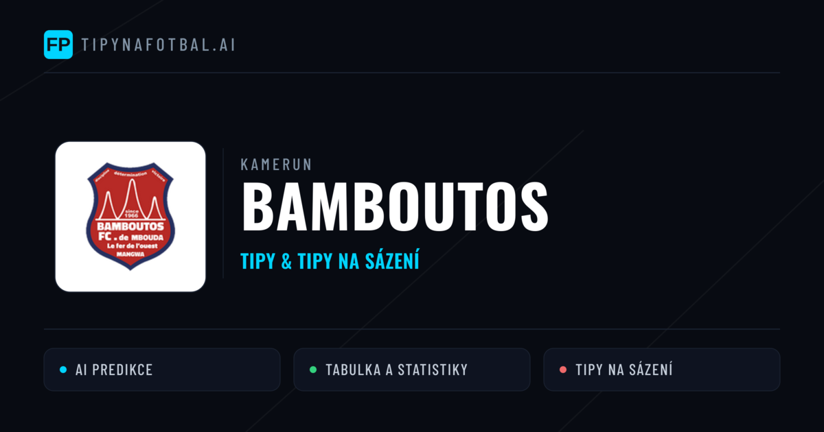 Bamboutos Tipy a statistiky