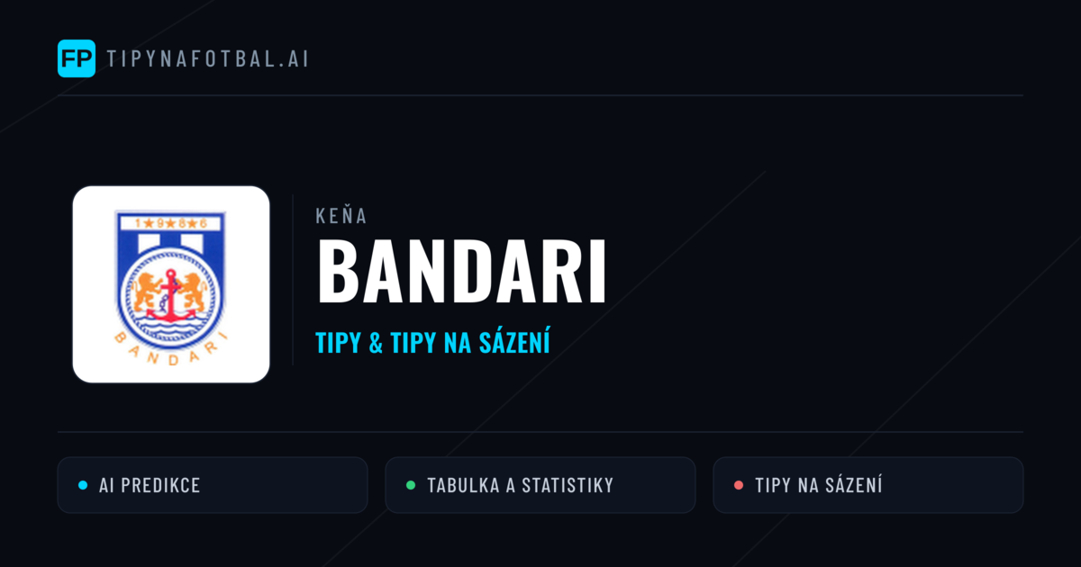 Bandari Tipy a statistiky