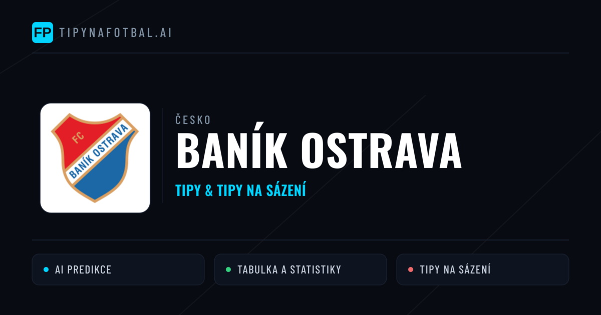 Baník Ostrava Tipy a statistiky