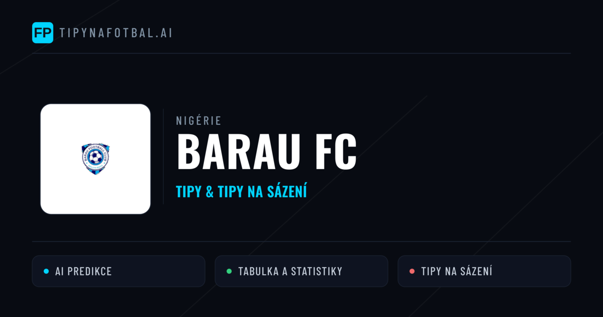 Barau FC Tipy a statistiky