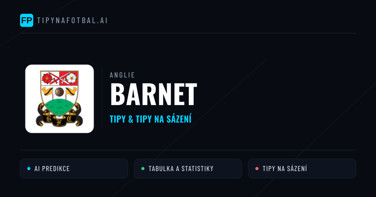 Barnet Tipy a statistiky