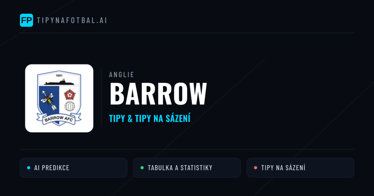 Barrow Tipy a statistiky