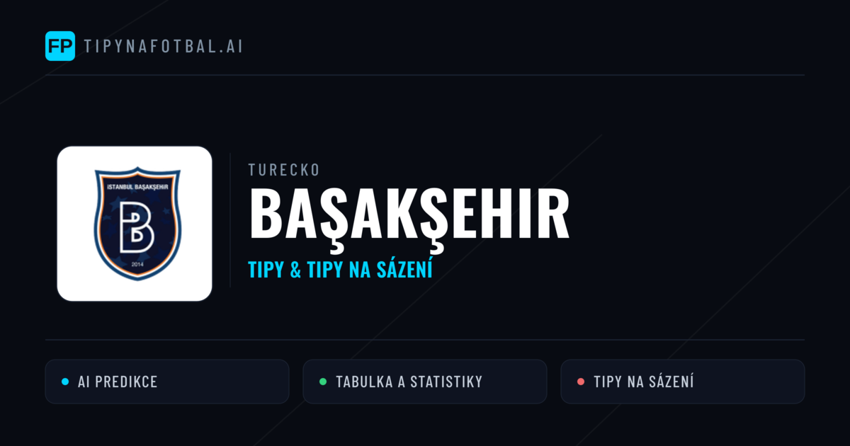 Başakşehir Tipy a statistiky