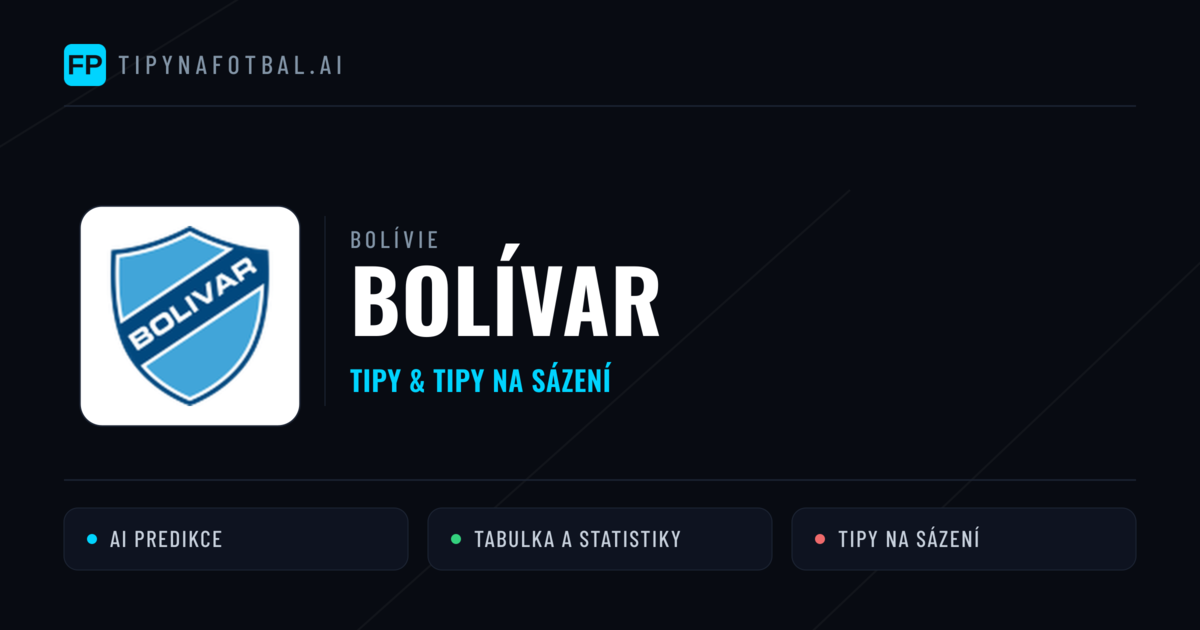 Bolívar Tipy a statistiky
