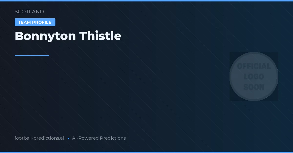 Bonnyton Thistle Tipy a statistiky