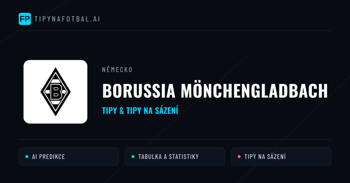 Borussia Mönchengladbach Tipy a statistiky