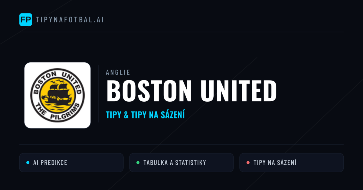Boston United Tipy a statistiky