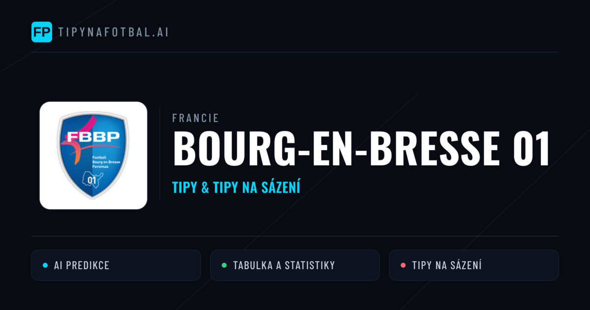 Bourg-en-Bresse 01 Tipy a statistiky