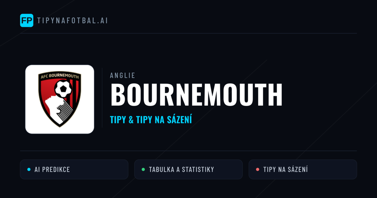 Bournemouth Tipy a statistiky