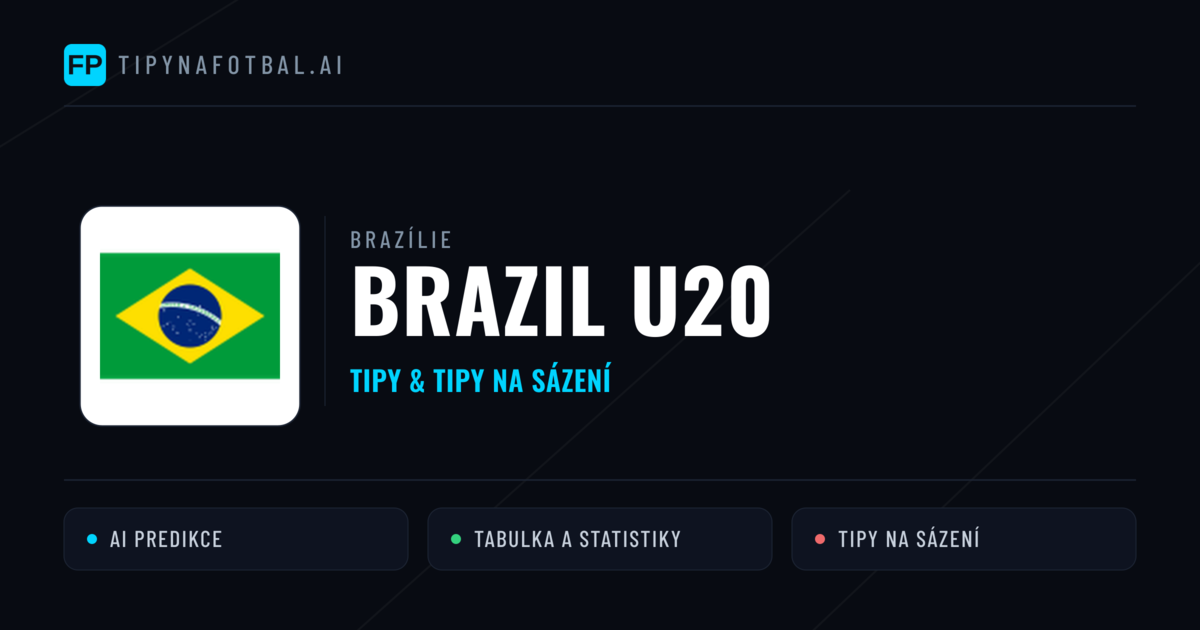 Brazil U20 Tipy a statistiky