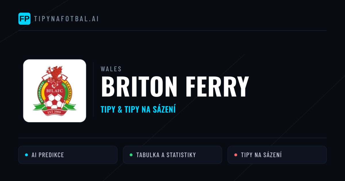 Briton Ferry Tipy a statistiky