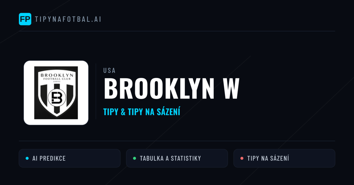 Brooklyn W Tipy a statistiky