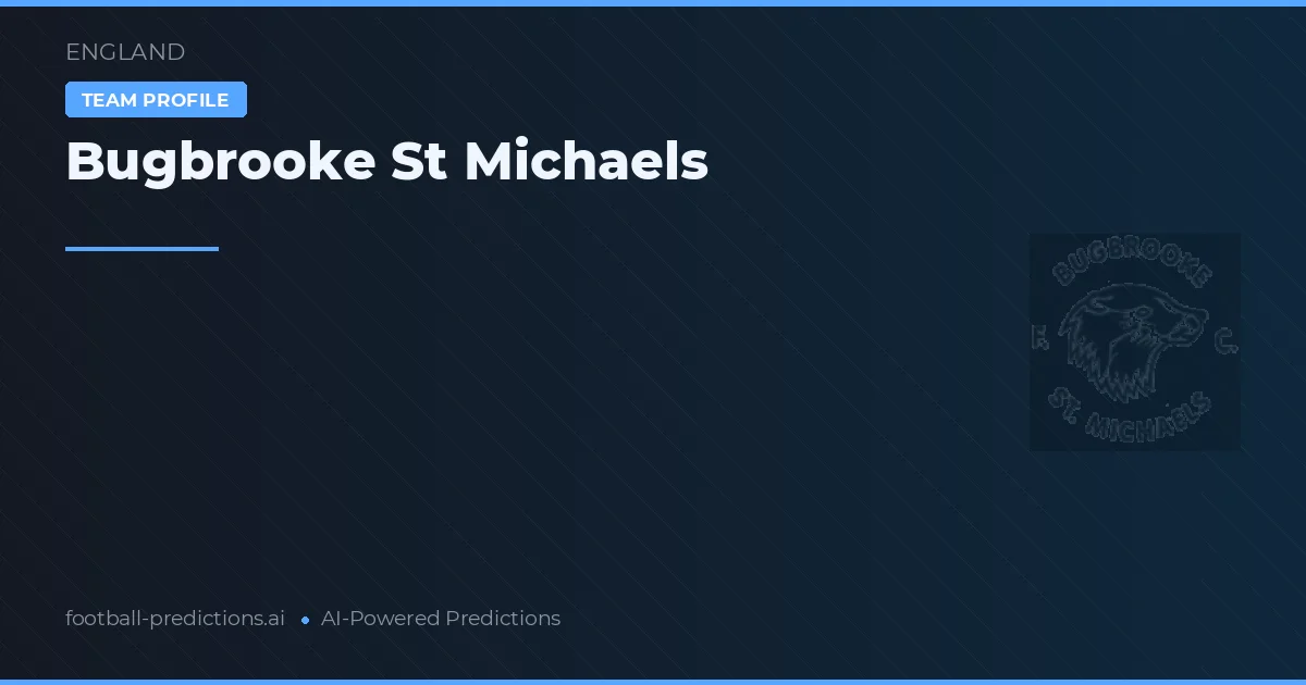 Bugbrooke St Michaels Tipy a statistiky